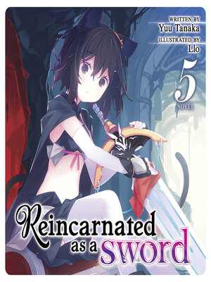 cover image of Reincarnated as a Sword, Volume 5